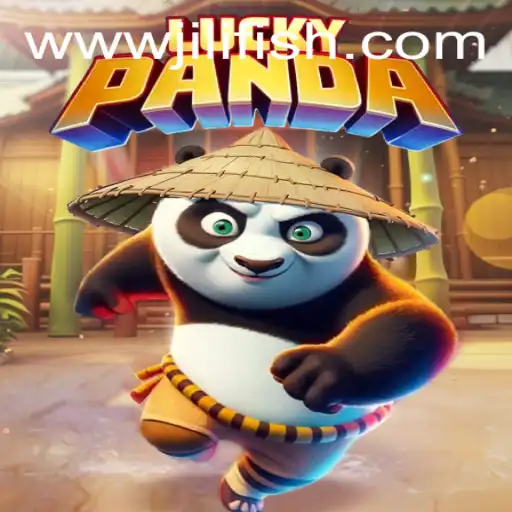 Discover the Thrills of LuckyPanda: The New Sensation from JILIFISH.COM