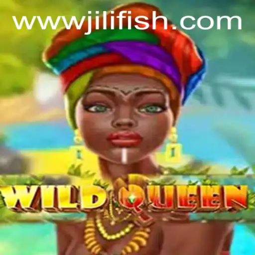 Discover 'WildQueen' on JILIFISH.COM: The Game That's Taking the World by Storm